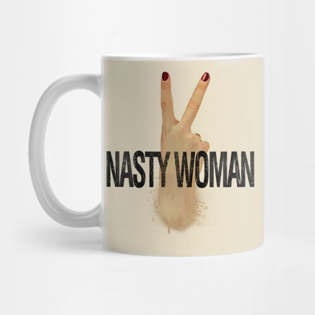 Nasty Woman by Alien_Cvlt